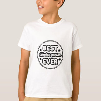 best kindergarten ever T-Shirt