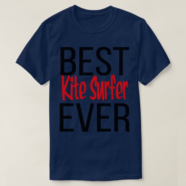 Best Kite Surfer Ever T-Shirt (Design Front)