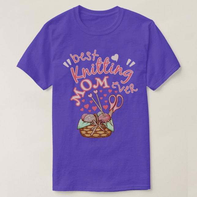 Best Knitting Mum Ever3  T-Shirt (Design Front)