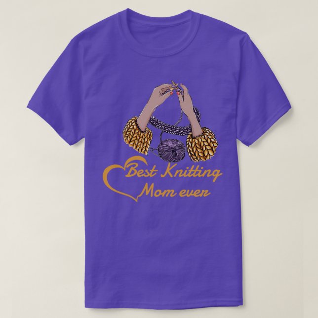 Best Knitting Mum Ever94  T-Shirt (Design Front)