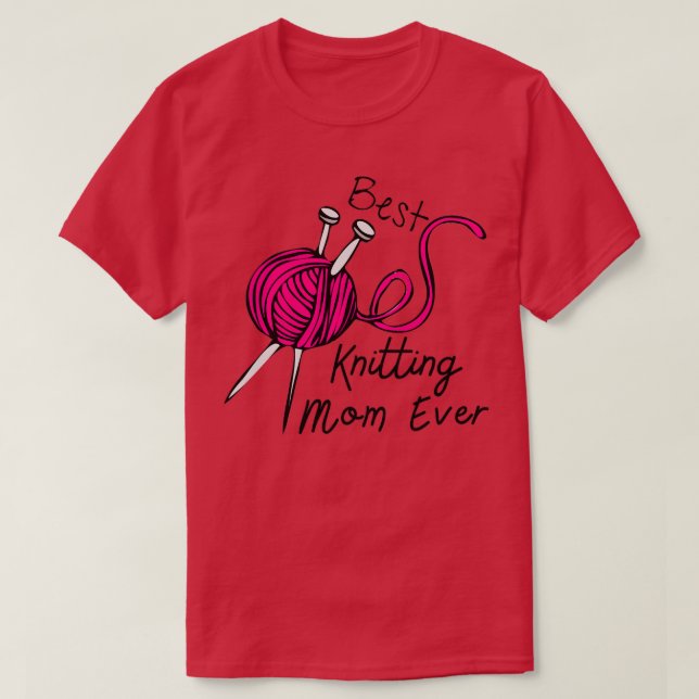 Best Knitting Mum Ever 164  T-Shirt (Design Front)