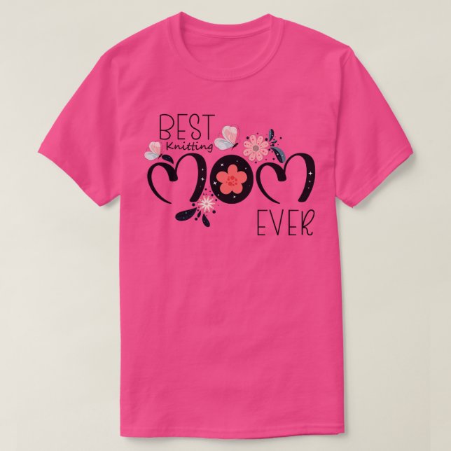 Best Knitting Mum Ever 54  T-Shirt (Design Front)