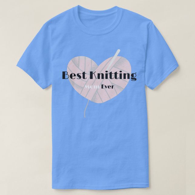 Best Knitting Mum Ever Gift 4  T-Shirt (Design Front)