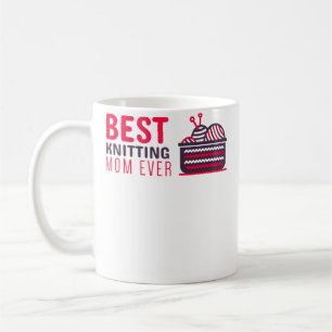 Best Knitting Mum Ever Knitting Mum Tee Coffee Mug