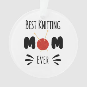 Best Knitting Mum Ever Ornament