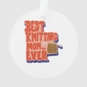 Best Knitting Mum Ever Retro Vintage Typography Ornament