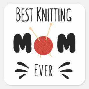 Best Knitting Mum Ever  Square Sticker