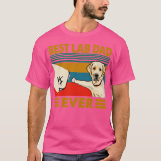Best lab dad ever T-Shirt