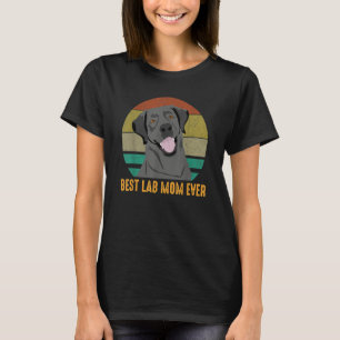 Best Lab Mum Ever Cute Black Labrador Retriever Do T-Shirt