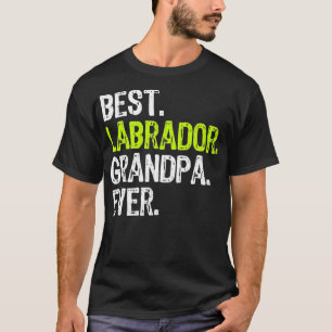 Best Labrador Grandpa Ever Dog Lover T-Shirt
