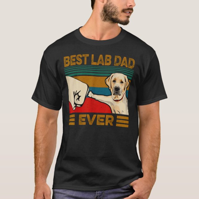 Best Labrador Retriever Dad Ever     T-Shirt (Front)