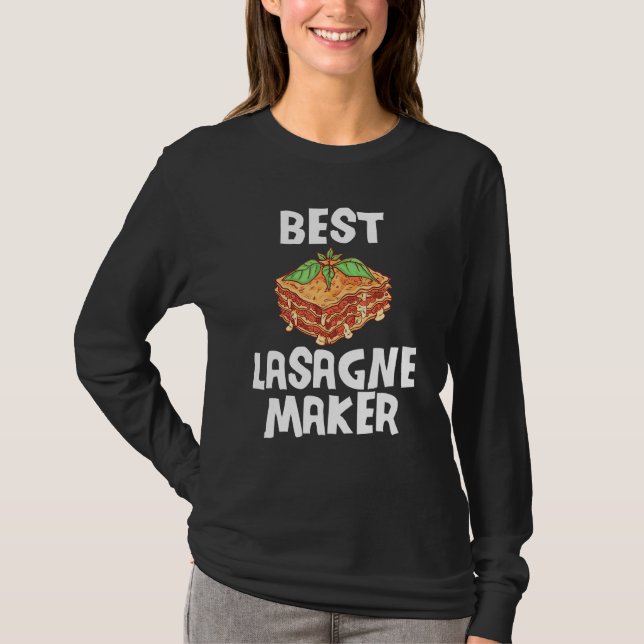 Best Lasagne Lasagne Baker Pizza Maker T-Shirt (Front)