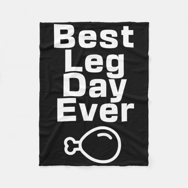 Best Leg Day Ever Thanksgiving Funny  Fleece Blanket (Front)