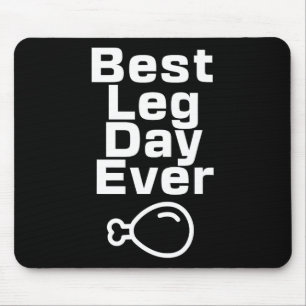 Best Leg Day Ever Thanksgiving Funny  Mouse Pad