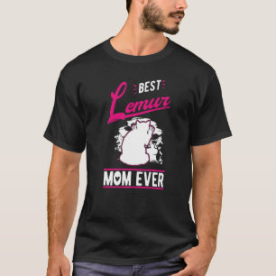 Best Lemur Mum Ever   T-Shirt