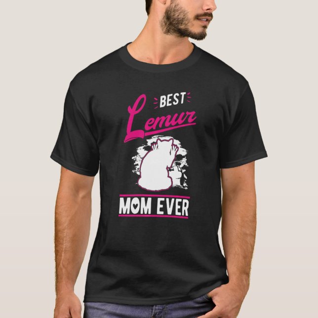 Best Lemur Mum Ever   T-Shirt (Front)