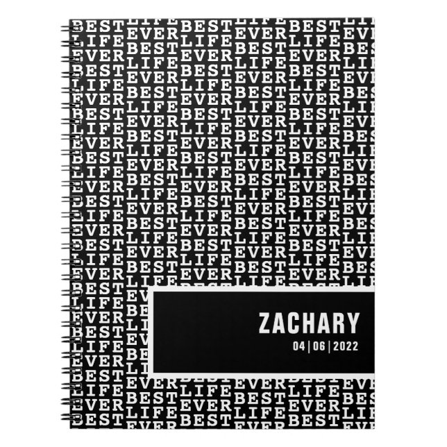 Best Life Ever Black with White Text Personalised Notebook (Front)
