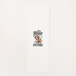 Best life with Anglo-Français de Petite Vénerie  Yoga Mat