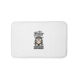 Best life with Caucasian Shepherd Dog Bath Mat