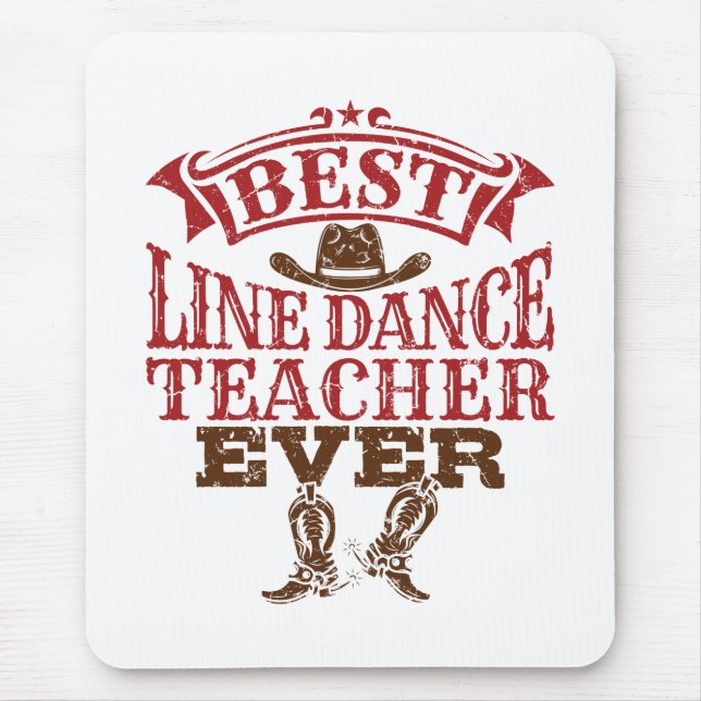Best Line Dance Teacher Ever Mouse Pad (Front)