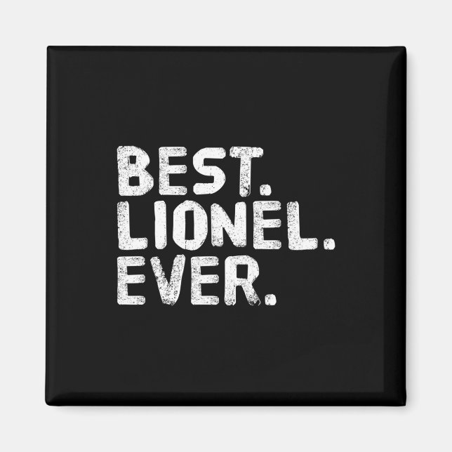 Best. Lionel. Ever. Funny Personalised Name Joke G Magnet (Front)