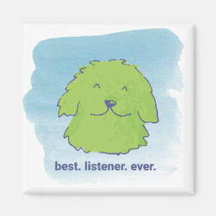 Best. Listener. Ever. Square Magnet