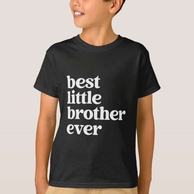 Best Little Brother Ever Black & White Text Boys T-Shirt (Front)