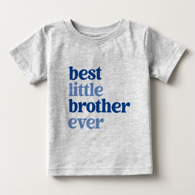 Best Little Brother Ever Grey with Blue Text Boy Baby T-Shirt (Front)