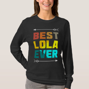 Best Lola Ever  Love Mother Mom Filipino Granny Gr T-Shirt
