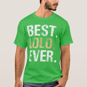 Best Lolo Ever Filipino Grandfather Grandpa girl T-Shirt