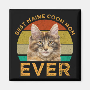 Best Maine Coon Mom Ever Magnet