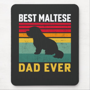 Best Maltese Dad ever, Maltese Dog Dad Mouse Pad
