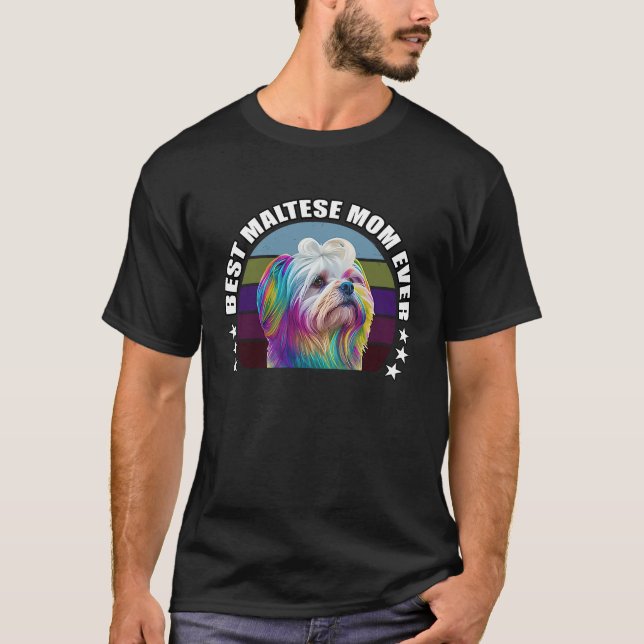 Best Maltese Mom Ever Cute Maltese Mom Dog  Pop T-Shirt (Front)