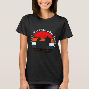 Best Maltese Mum Ever Maltese Dog T-Shirt