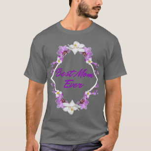 Best Mama Ever Flowers For Mami Mother Mum T-Shirt