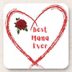 Best Mama Ever in a Heart on a Coaster
