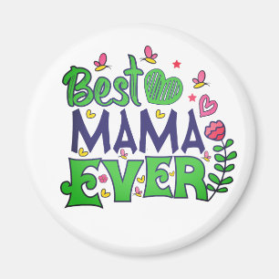 Best mama ever magnet