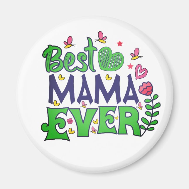 Best mama ever magnet (Front)