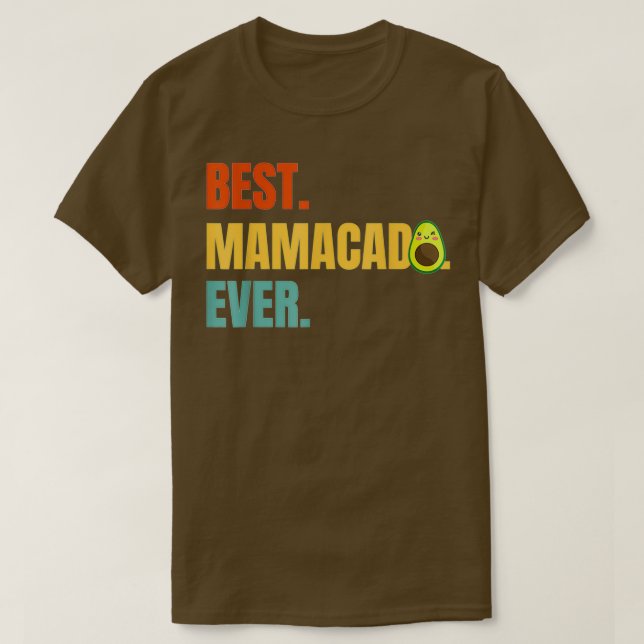 Best Mamacado Ever Avocado Mum 2 T-Shirt (Design Front)