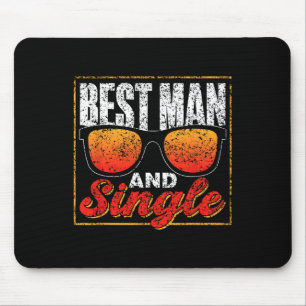 Best Man And Single Team Party Groom Bride Bachelo Mouse Pad