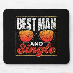 Best Man And Single Team Party Groom Bride Bachelo Mouse Pad