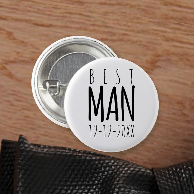 Best Man Black and White Wedding Party Button (Fun button to attach to your Best Man. Just add your wedding date)