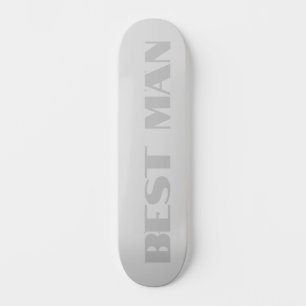 Best Man Metallic Silver Skateboard