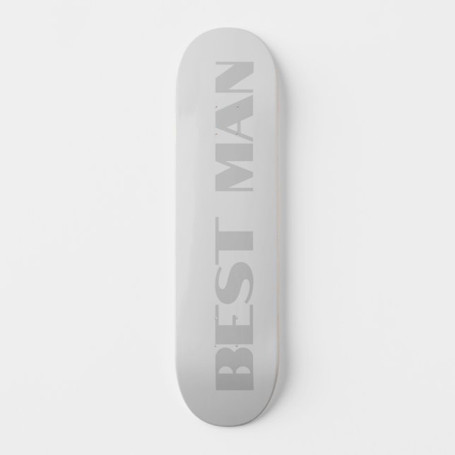 Best Man Metallic Silver Skateboard (Front)