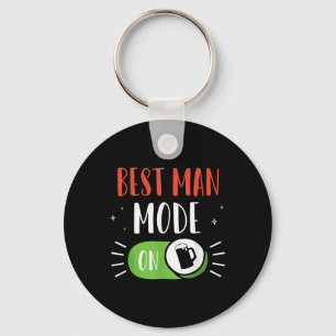 Best Man Mode On Party Bride Groom Bachelor Team Key Ring
