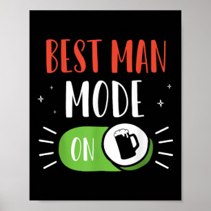Best Man Mode On Party Bride Groom Bachelor Team Poster