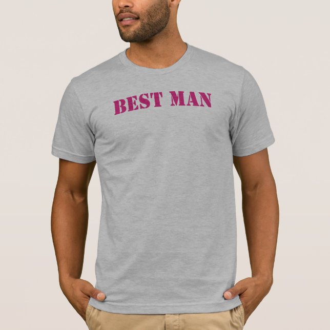 BEST MAN T-shirts CHOOSE YOUR COLOR! (Front)
