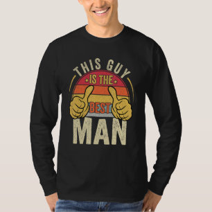 Best Man Wedding Groomsmen Bridal Bachelor Party T-Shirt