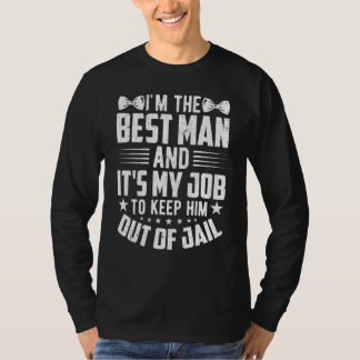 Best Man Wedding Groomsmen   Bridal Bachelor Party T-Shirt