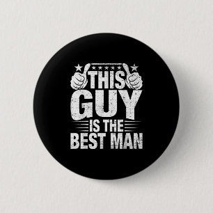 Best Man Wedding Groomsmen Funny Bridal Bachelor P 6 Cm Round Badge